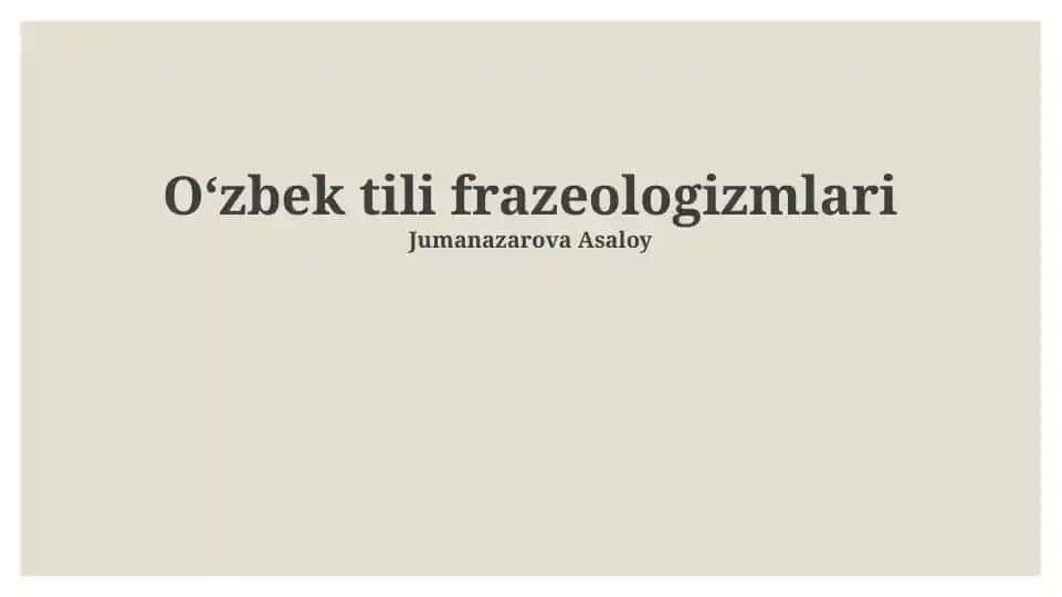 O‘zbek tili frazeologizmlari