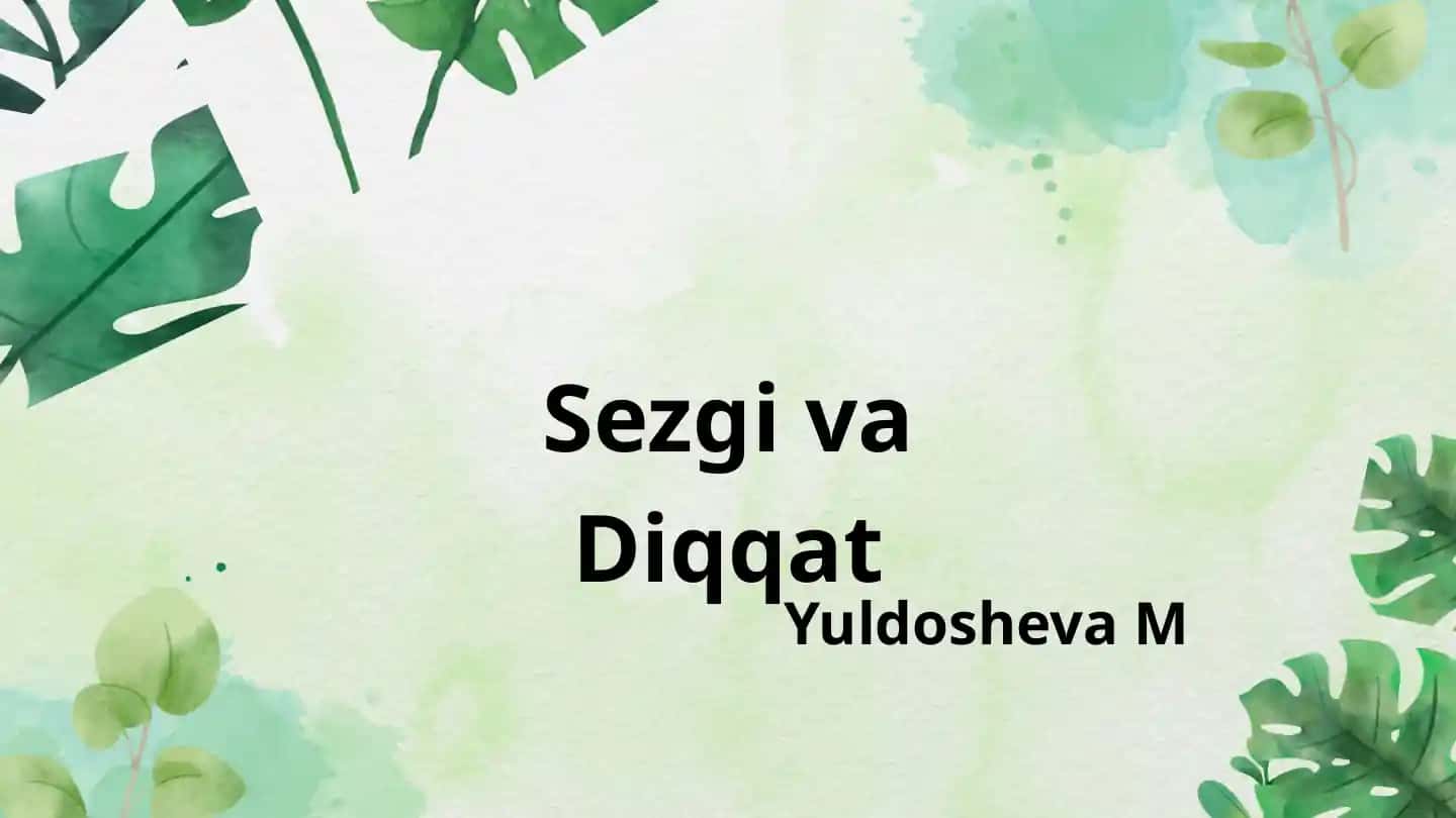 Sezgi va Diqqat