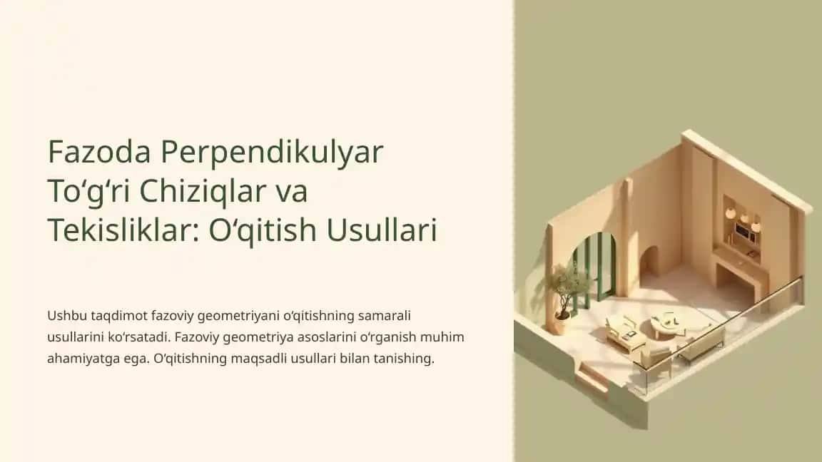 Fazoda Perpendikulyar To‘g‘ri Chiziqlar va Tekisliklar: O‘qitish Usullari