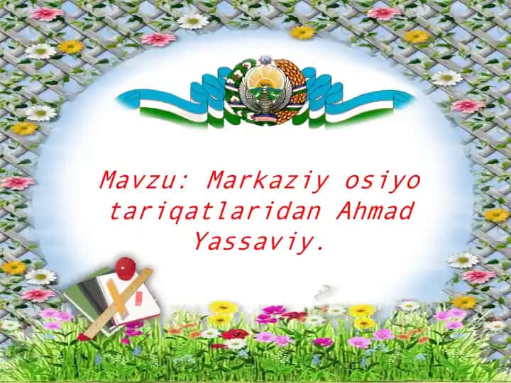 Ahmad Yassaviy haqida ma'lumot