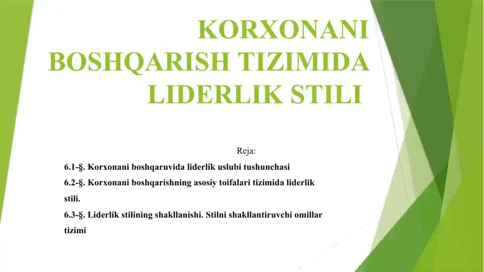 Korxonani boshqarish tizimida liderlik stili