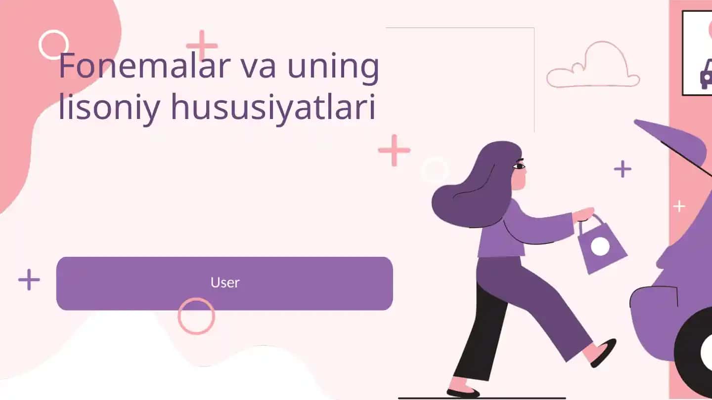 Fonemalar va uning lisoniy hususiyatlari