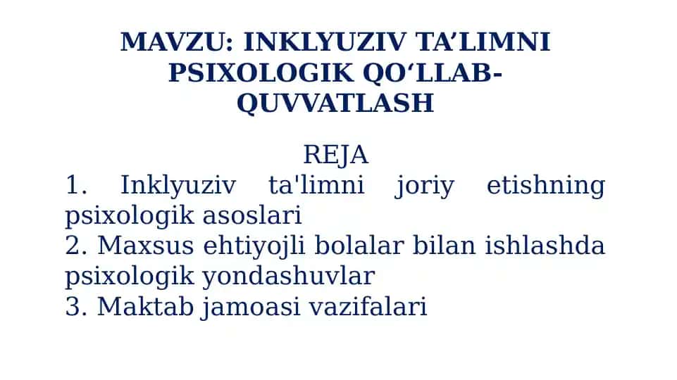 INKLYUZIV TA’LIMNI PSIXOLOGIK QO‘LLAB-QUVVATLASH