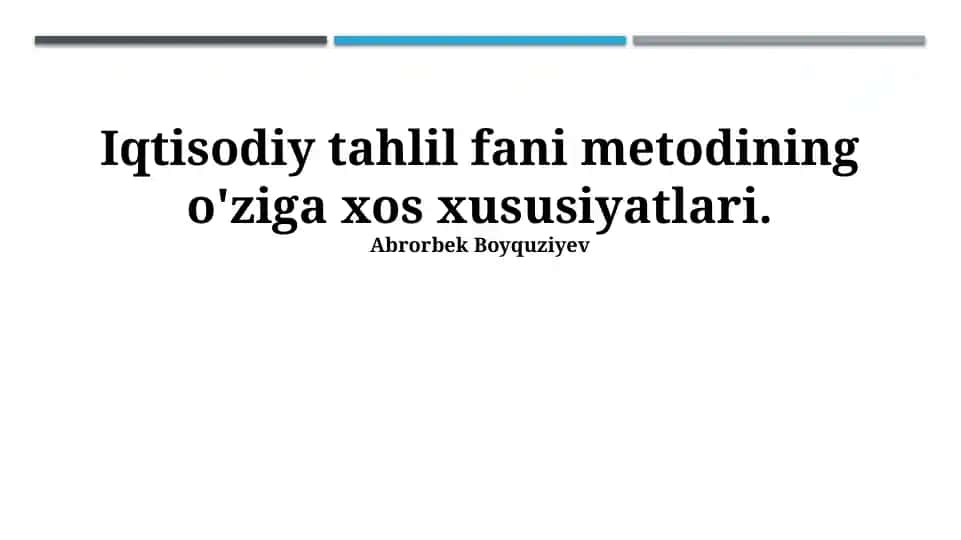Iqtisodiy tahlil fani metodining o'ziga xos xususiyatlari