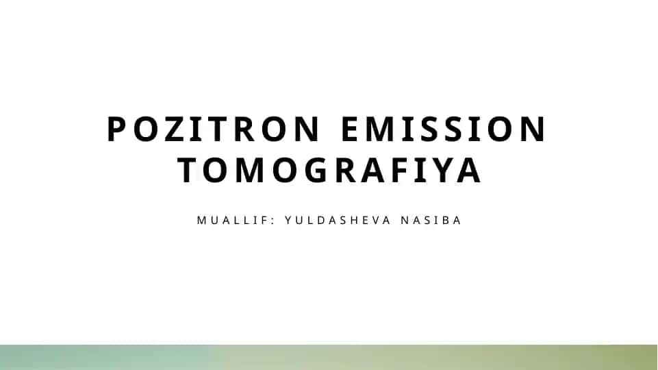 Pozitron emission tomografiya