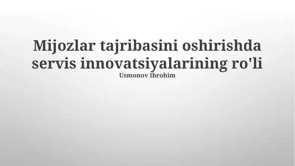 Xizmat innovatsiyalari va mijozlar tajribasi