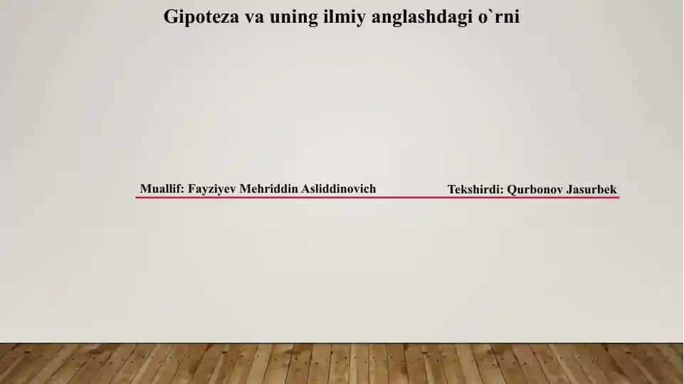 Gipoteza va uning ilmiyanglashdagio‘rni