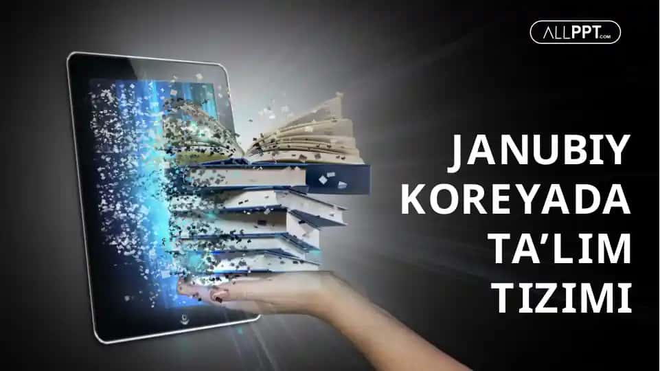 JANUBIY KOREYADA TA’LIM TIZIMI