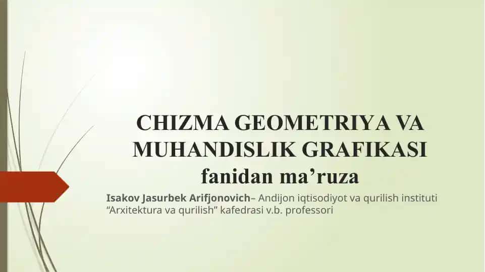 CHIZMA GEOMETRIYA VA MUHANDISLIK GRAFIKASI