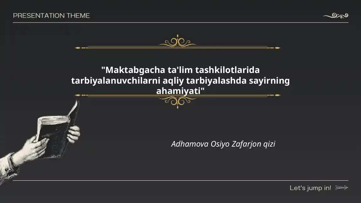 Maktabgacha ta'lim tashkilotlarida tarbiyalanuvchilarni aqliy tarbiyalashda sayirning ahamiyati