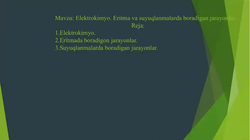 Elektrokimyo. Eritma va suyuqlanmalarda boradigan jarayonlar