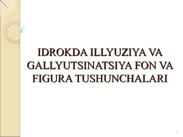 Idrokda Illyuziya va Gallyutsinatsiya Fon va Figura Tushunchalari