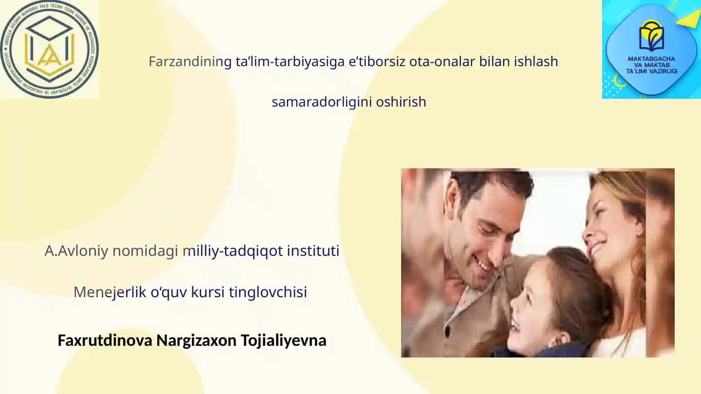Farzandining ta’lim-tarbiyasiga e’tiborsiz ota-onalar bilan ishlash samaradorligini oshirish