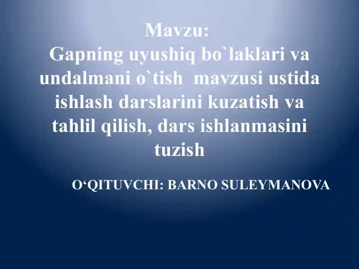 Gapning uyushiq boʻlaklari va undalmani oʻtish mavzusi ustida ishlash darslari