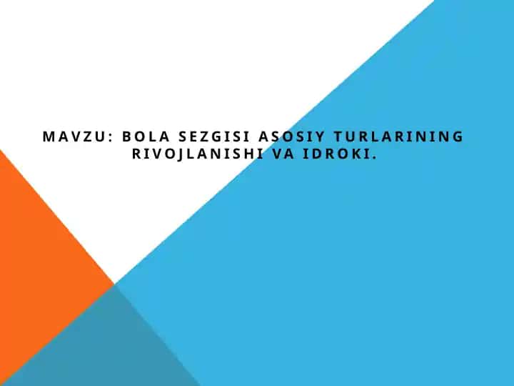 Bola Sezgisi va Idroki Rivojlanish