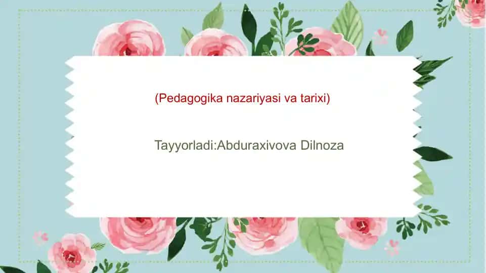 Pedagogika nazariyasi va tarixi