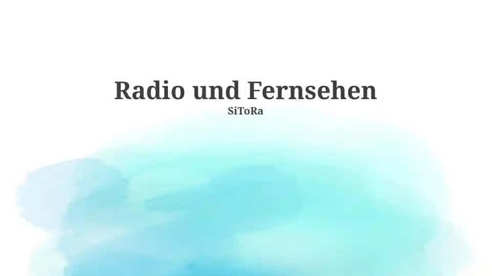 Radio und Fernsehen