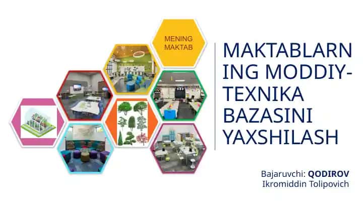 MAKTABLARNING MODDIY-TEXNIKA BAZASINI YAXSHILASH