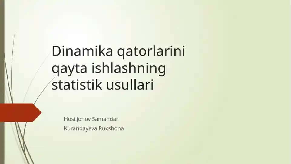 Dinamika qatorlarini qayta ishlashning statistik usullari