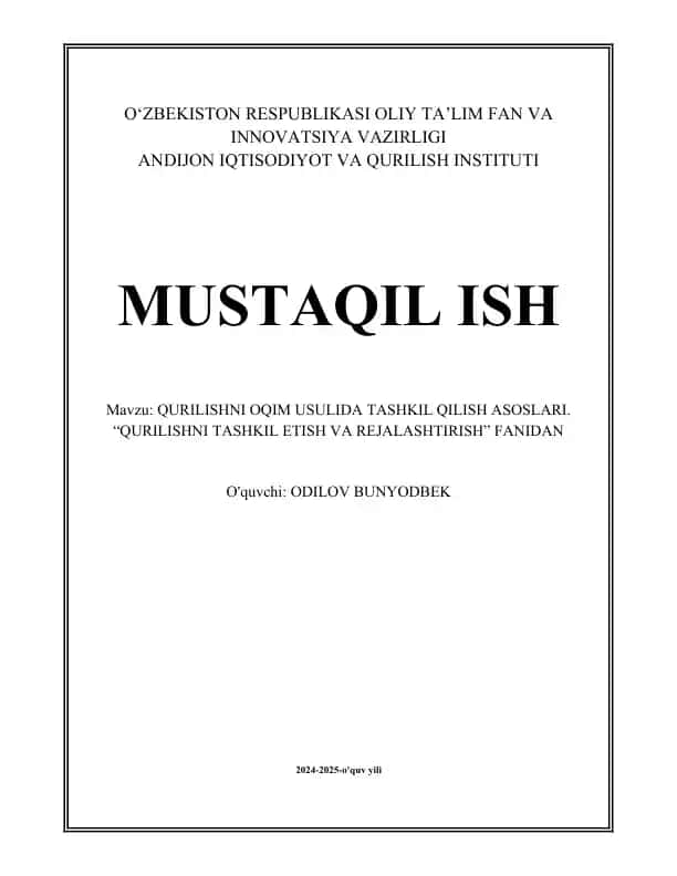 QURILISHNI OQIM USULIDA TASHKIL QILISH ASOSLARI
