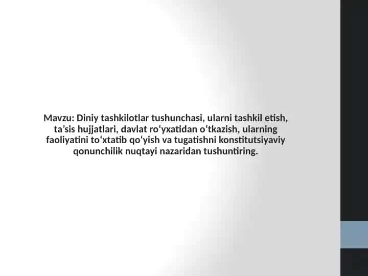 Diniy tashkilotlar tushunchasi, ularni tashkil etish, ta’sis hujjatlari