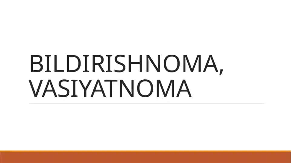 BILDIRISHNOMA, VASIYATNOMA
