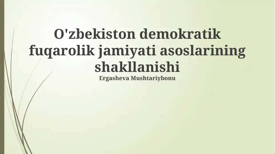 O'zbekiston demokratik fuqarolik jamiyati asoslarining shakllanishi
