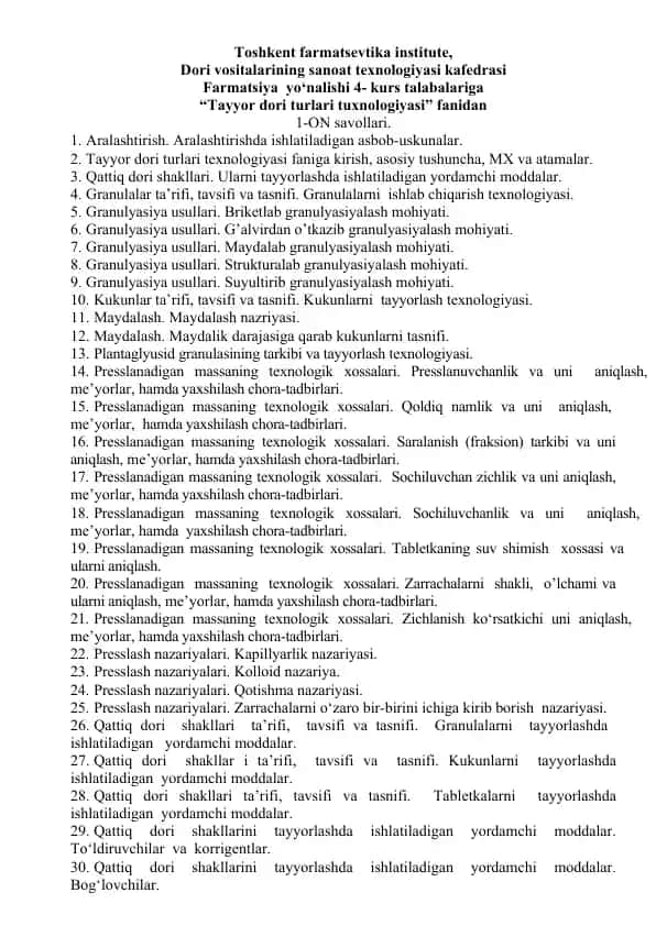 Toshkent farmatsevtika institutida "Tayyor dori turlari tuxnologiyasi" fanidan 1-ON savollari