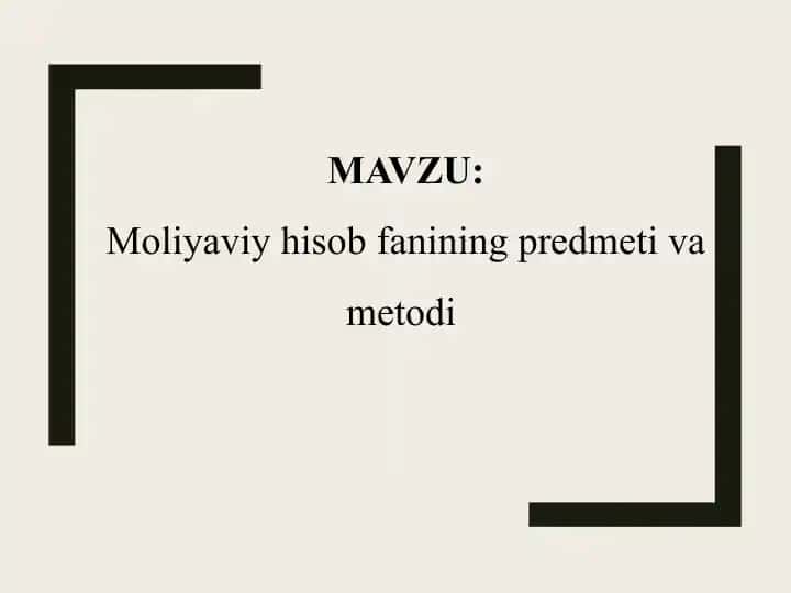Moliyaviy hisob fanining predmeti va metodi