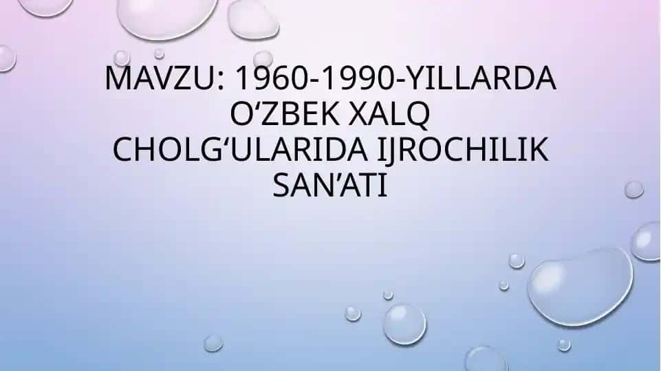 O'zbek xalq cholg'ularida ijrochilik san'ati