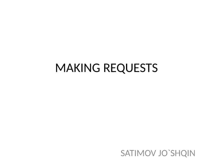 Making Requests