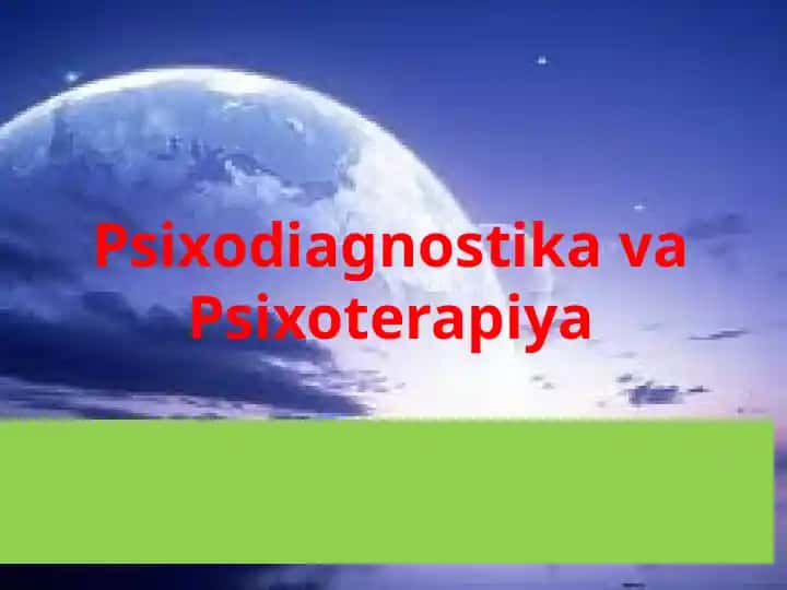 Psixodiagnostika va Psixoterapiya