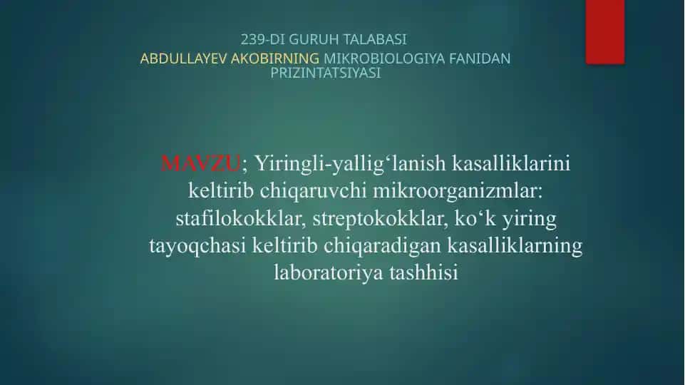 Yiringli-yallig‘lanish kasalliklarini keltirib chiqaruvchi mikroorganizmlar
