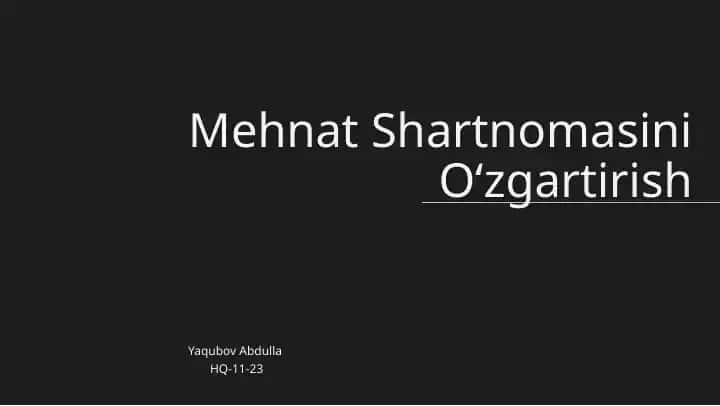 Mehnat Shartnomasini O‘zgartirish