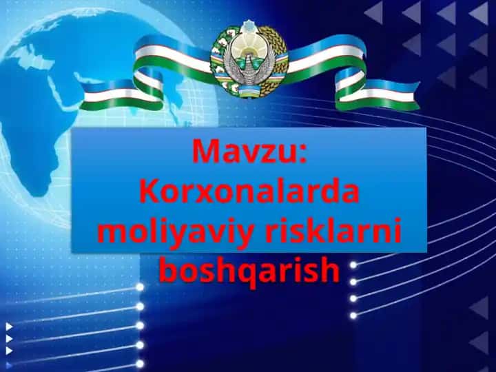 Korxonalarda moliyaviy risklarni boshqarish