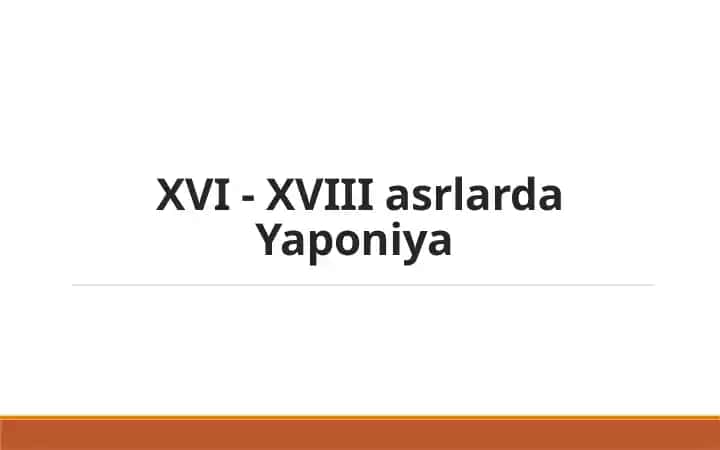 XVI - XVIII asrlarda Yaponiya tarixi