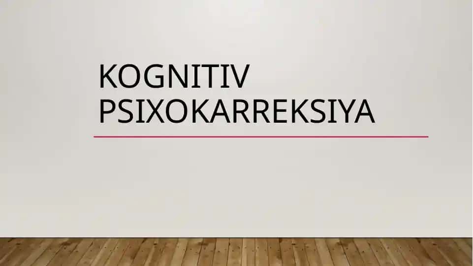 KOGNITIV PSIXOKARREKSIYA
