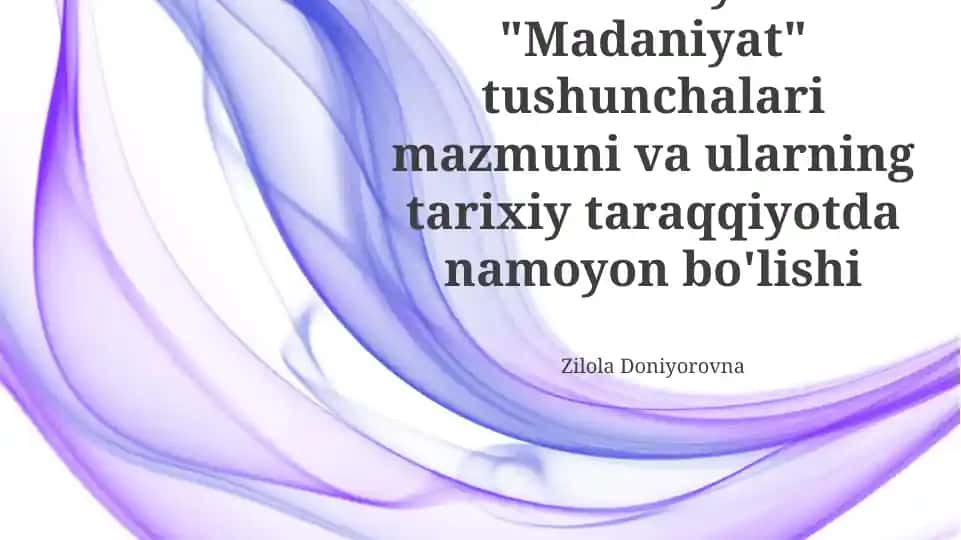 Madaniyatning Tarixiy Ko'rinishlari