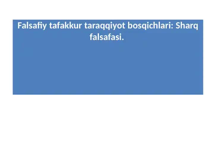 Falsafiy tafakkur taraqqiyot bosqichlari: Sharq falsafasi