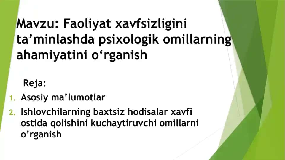 Faoliyat xavfsizligini ta’minlashda psixologik omillarning ahamiyatini o‘rganish