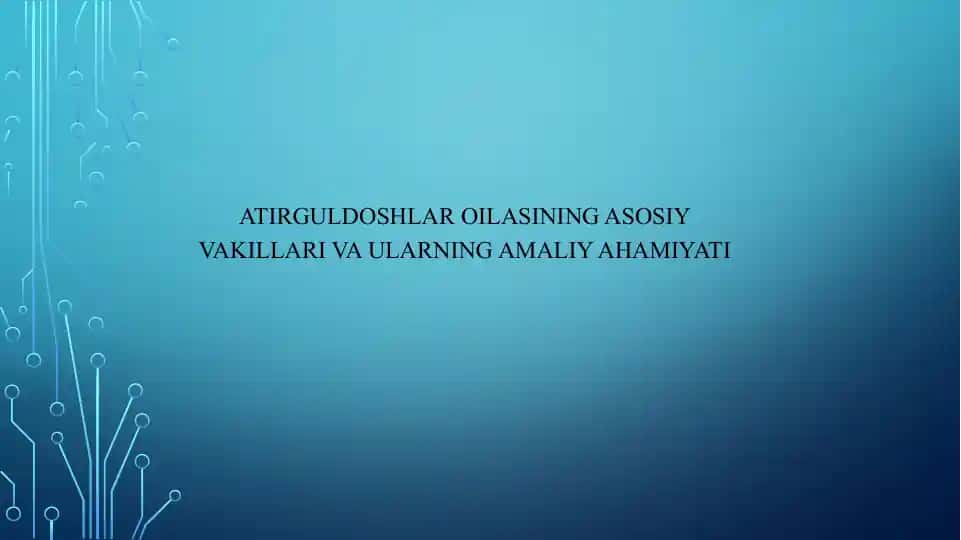 Atirguldoshlar oilasi haqida ma'lumot