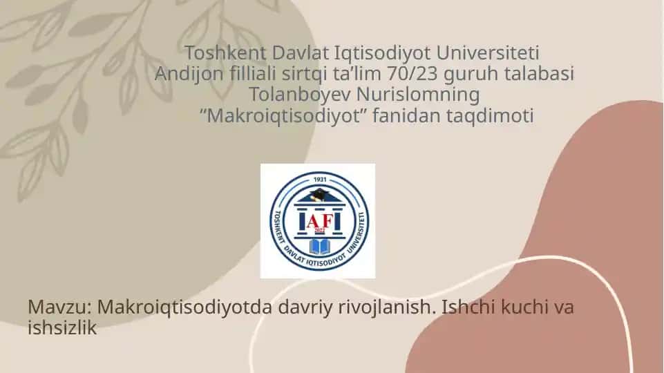 Makroiqtisodiyot: Ishchi kuchi va ishsizlik