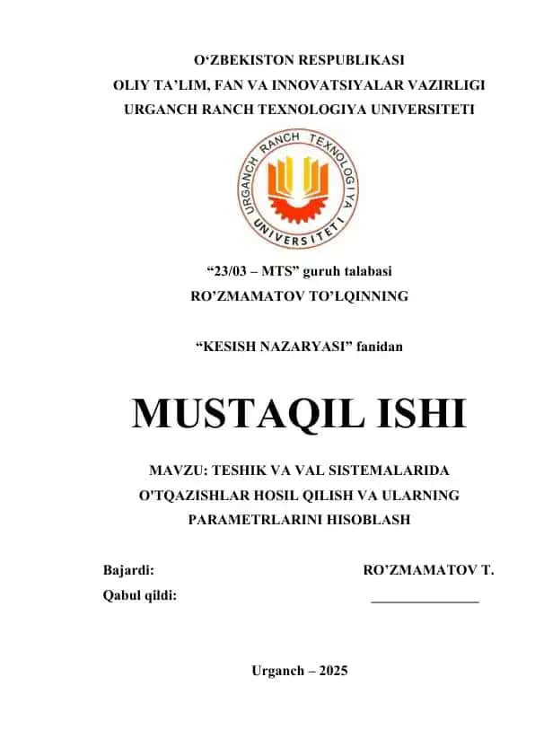 TESHIK VA VAL SISTEMALARIDA O'TQAZISHLAR HOSIL QILISH VA ULARNING PARAMETRLARINI HISOBLASH