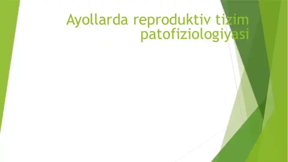 Ayollar reproduktiv tizim patofiziologiyasi