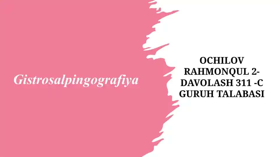 Gistrosalpingografiya