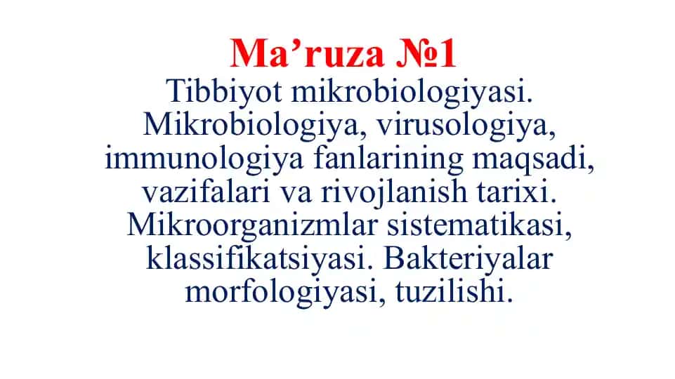 Maʼruza №1 Tibbiyot mikrobiologiyasi