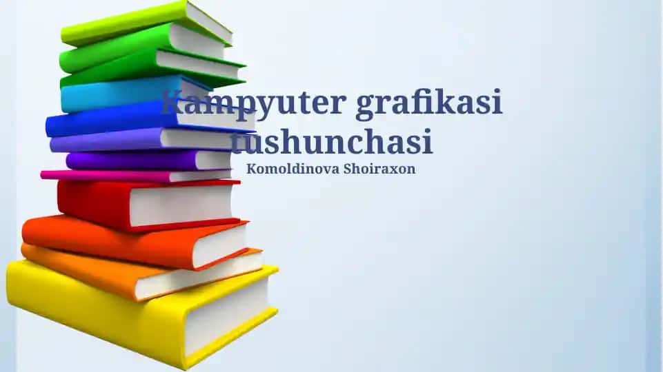 Kompyuter grafikasi tushunchasi