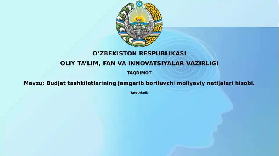 Budjettashkilotlarining jamgaribboriluvchimoliyaviynatijalarihisobi