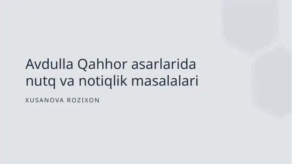 Avdulla Qahhor asarlarida nutq va notiqlik masalalari