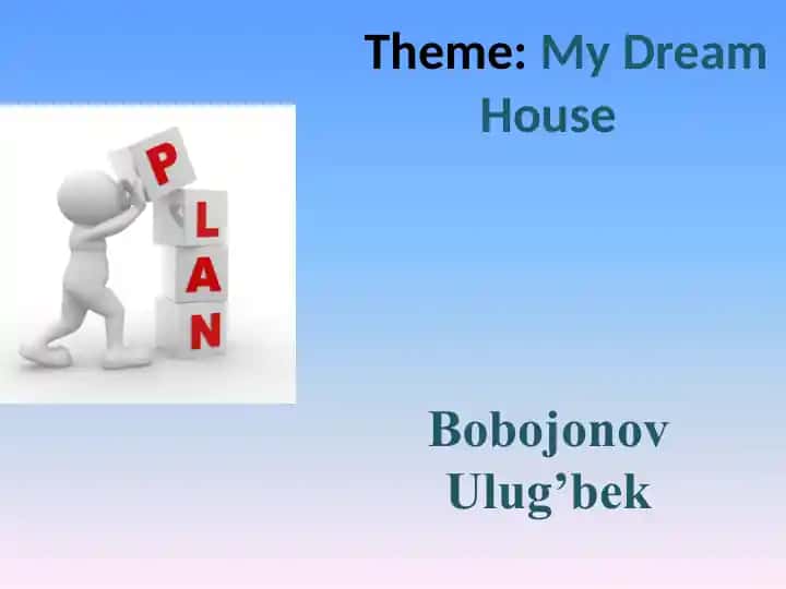 My Dream House